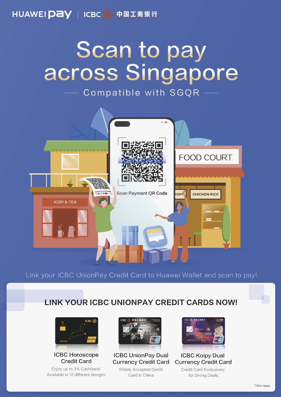新加坡全島尋找Huawei Pay的小夥伴，工行和銀聯有個好消息給你