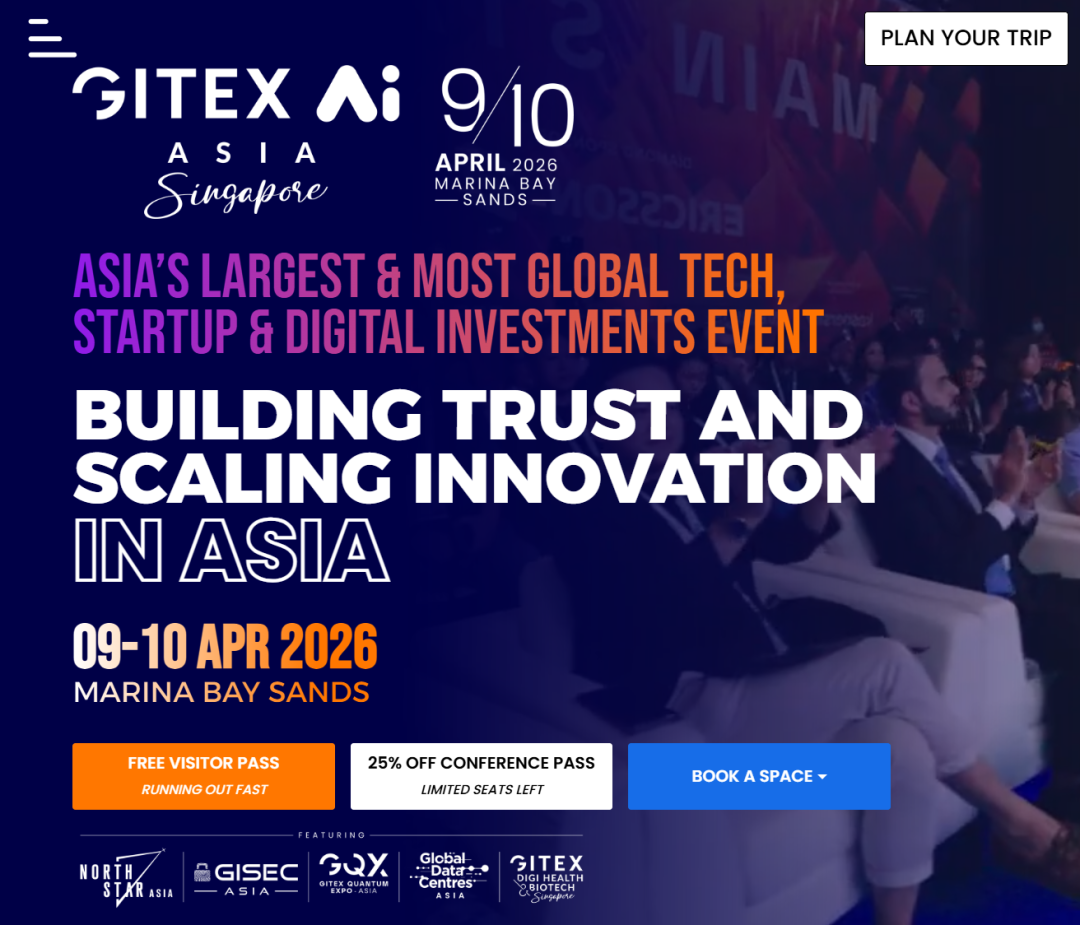 最后机会!2026年GITEX Asia 参展窗口即将关闭!